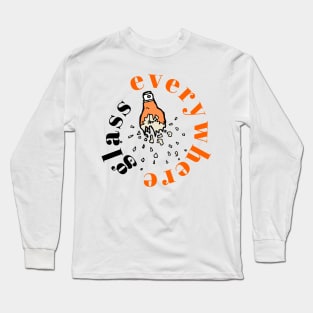 Glass Everywhere Long Sleeve T-Shirt